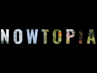 Nowtopia: The Film
